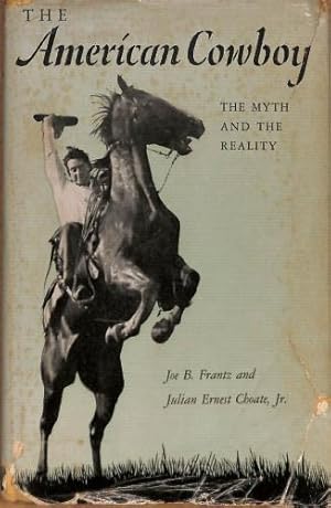 Seller image for The American cowboy: The myth & the reality for sale by WeBuyBooks