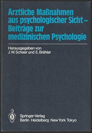 Seller image for rztliche Massnahmen aus psychologischer Sicht. Beitrge zur medizischen Psychologie. for sale by Antiquariat Dennis R. Plummer