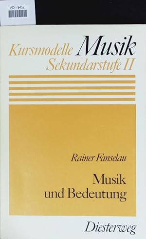 Bild des Verkufers fr Musik und Bedeutung. zum Verkauf von Antiquariat Bookfarm