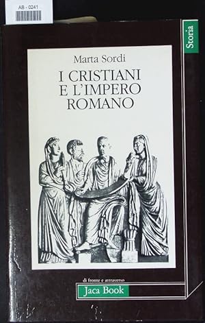 Bild des Verkufers fr I Christiani e l'Impero Romano. zum Verkauf von Antiquariat Bookfarm