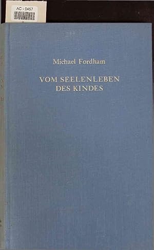 Seller image for Vom Seelenleben des Kindes. AC-0457 for sale by Antiquariat Bookfarm