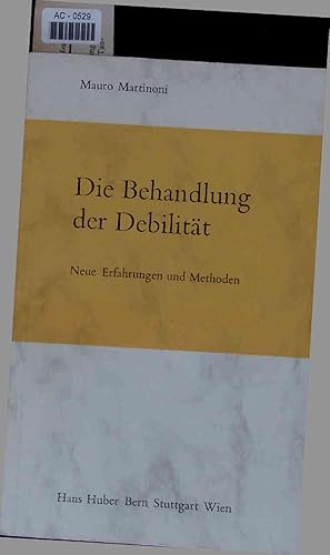 Bild des Verkufers fr Die Behandlung der Debilitt. AC-0529 zum Verkauf von Antiquariat Bookfarm