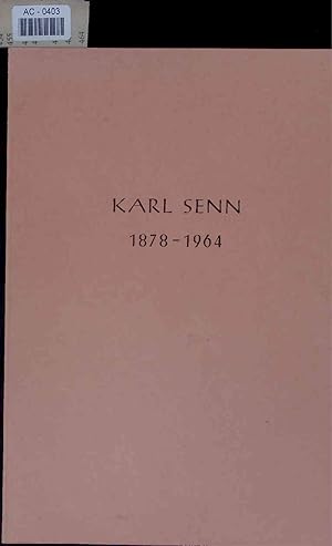 Seller image for Karl Senn 1878 - 1964. AC-0403 for sale by Antiquariat Bookfarm