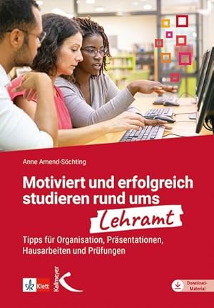 Immagine del venditore per Motiviert und erfolgreich studieren rund ums Lehramt : Tipps fr Organisation, Prsentationen, Hausarbeiten und Prfungen venduto da AHA-BUCH GmbH