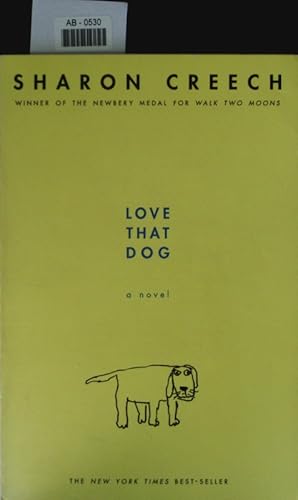 Bild des Verkufers fr Love That Dog. A Novel. zum Verkauf von Antiquariat Bookfarm