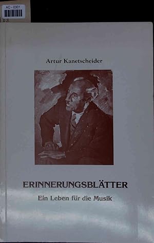 Bild des Verkufers fr Erinnerungsbltter Ein Leben fr die Musik. AC-0301 zum Verkauf von Antiquariat Bookfarm