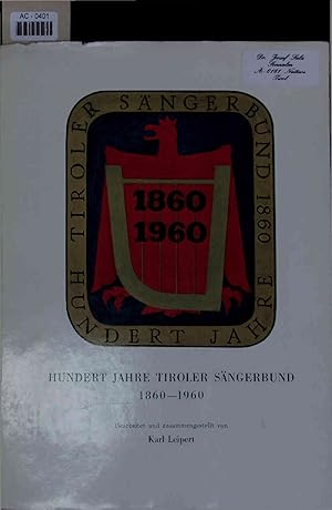 Seller image for Hundert Jahre Tiroler Sngerbund 1860-1960. AC-0401 for sale by Antiquariat Bookfarm