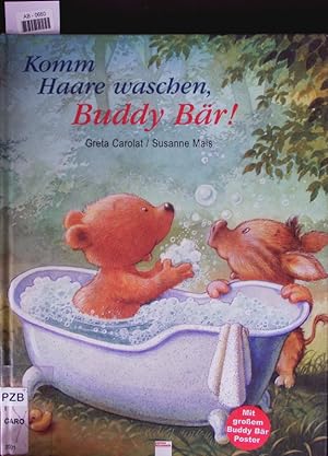 Seller image for Komm Haare waschen, Buddy Br! for sale by Antiquariat Bookfarm
