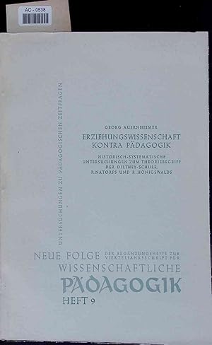 Bild des Verkufers fr Erziehungswissenschaft kontra Pdagogik. zum Verkauf von Antiquariat Bookfarm