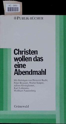 Seller image for Christen wollen das eine Abendmahl. AC-0653 for sale by Antiquariat Bookfarm