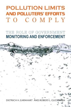 Seller image for Pollution Limits and Polluters' Efforts to Comply : The Role of Government Monitoring and Enforcement for sale by GreatBookPrices