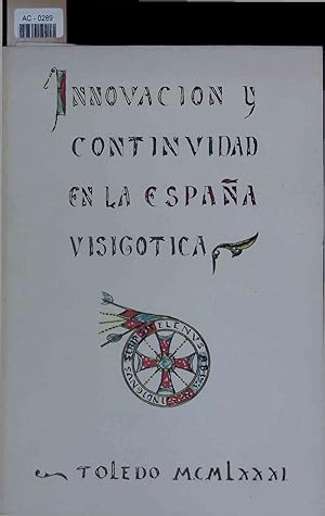 Seller image for Innovacin y Continuidad en la Espaa Visigtica. AC-0289 for sale by Antiquariat Bookfarm