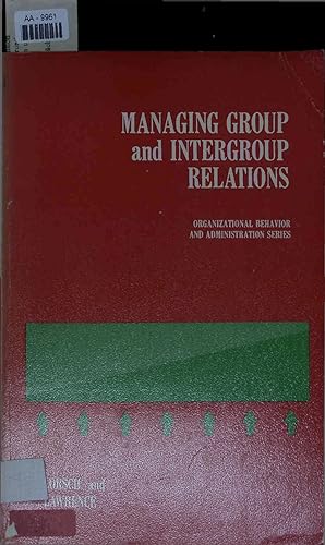 Immagine del venditore per Managing Group and Intergroup Relations. AA-9961 venduto da Antiquariat Bookfarm