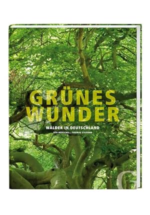 Bild des Verkufers fr Grnes Wunder: Wlder in Deutschland zum Verkauf von Buchhandlung Loken-Books