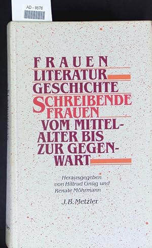 Bild des Verkufers fr Frauen - Literatur - Geschichte. zum Verkauf von Antiquariat Bookfarm