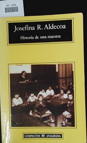 Bild des Verkufers fr Historia de una maestra. zum Verkauf von Antiquariat Bookfarm