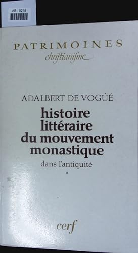 Image du vendeur pour Histoire littraire du mouvement monastique dans l'antiquit. mis en vente par Antiquariat Bookfarm