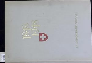Bild des Verkufers fr La democratie suisse 1848-1948. zum Verkauf von Antiquariat Bookfarm