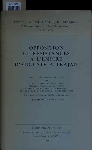 Bild des Verkufers fr Opposition et Resistances a l'Empire d'Auguste a Trajan. AC-1100. Tome XXXIII zum Verkauf von Antiquariat Bookfarm