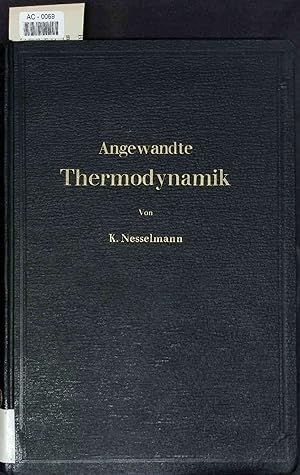 Bild des Verkufers fr Die Grundlagen der Angewandten Thermodynamik. AC-0069 zum Verkauf von Antiquariat Bookfarm