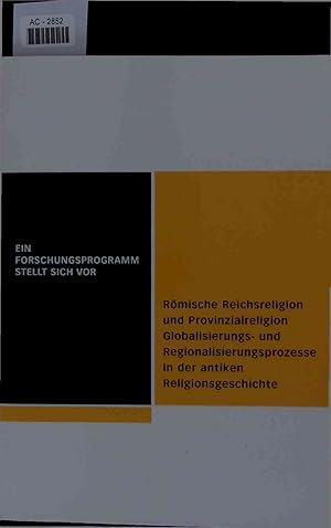 Seller image for Rmische Reichsreligion und Provinzialreligion Globalisierungs- und Regionalisierungsprozesse in der antiken Religionsgeschichte. AC-2852 for sale by Antiquariat Bookfarm