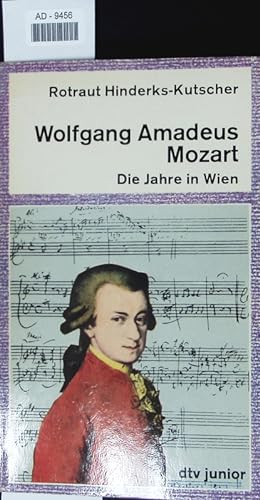 Bild des Verkufers fr Wolfgang Amadeus Mozart. Die Jahre in Wien. zum Verkauf von Antiquariat Bookfarm