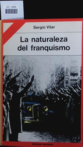 Bild des Verkufers fr La naturaleza del franquismo. zum Verkauf von Antiquariat Bookfarm