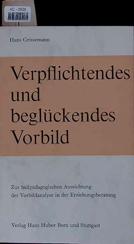 Seller image for Verpflichtendes und beglckendes Vorbild. for sale by Antiquariat Bookfarm