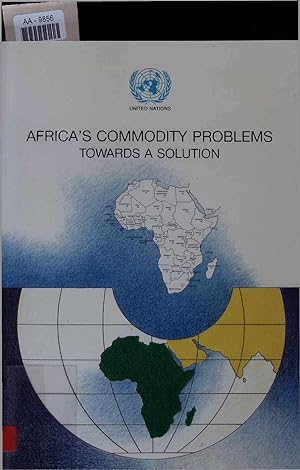 Imagen del vendedor de Africa's Commodity Problems. Towards a Solution. AA-9856 a la venta por Antiquariat Bookfarm
