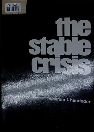 Seller image for The Stable Crisis. Two Decades of German Foreign Policy. AC-0008 for sale by Antiquariat Bookfarm
