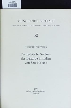 Image du vendeur pour Die rechtliche Stellung der Bastarde in Italien von 800 bis 1500. mis en vente par Antiquariat Bookfarm