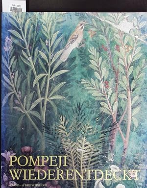 Bild des Verkufers fr Pompeji wiederentdeckt. zum Verkauf von Antiquariat Bookfarm