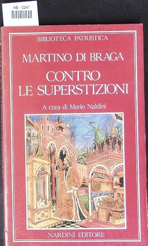 Bild des Verkufers fr Martino di Braga: Contro le superstizioni. zum Verkauf von Antiquariat Bookfarm