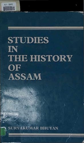 Bild des Verkufers fr Studies in the history of Assam. zum Verkauf von Antiquariat Bookfarm