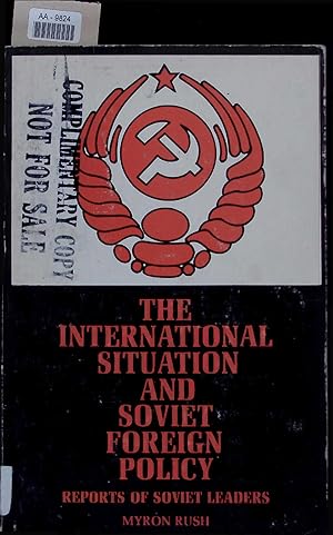 Bild des Verkufers fr The International Situation and Soviet Foreign Policy. AA-9824 zum Verkauf von Antiquariat Bookfarm