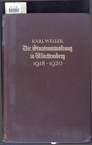 Image du vendeur pour Die Staatsumwlzung in Wrttemberg, 1918-1920. mis en vente par Antiquariat Bookfarm