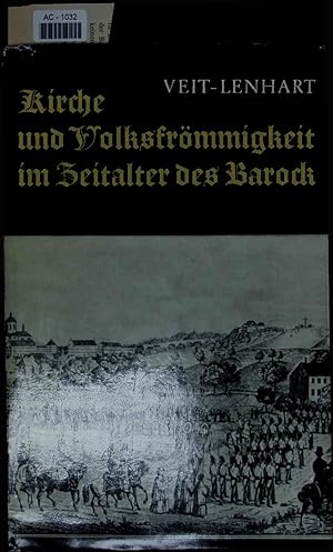 Bild des Verkufers fr Kirche und Volksfrmmigkeit im Zeitalter des Barock. zum Verkauf von Antiquariat Bookfarm