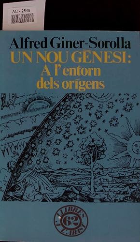 Bild des Verkufers fr Un Nou Genesi: A l'entorn dels origens. AC-2848 zum Verkauf von Antiquariat Bookfarm