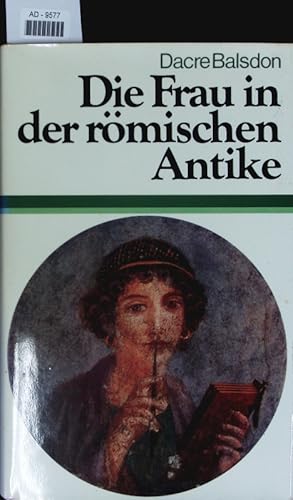 Imagen del vendedor de Die Frau in der rmischen Antike. a la venta por Antiquariat Bookfarm