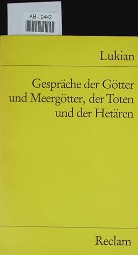 Bild des Verkufers fr Gesprche der Gtter und Meergtter, der Toten und der Hetren. zum Verkauf von Antiquariat Bookfarm