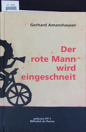 Bild des Verkufers fr Der rote Mann wird eingeschneit. zum Verkauf von Antiquariat Bookfarm