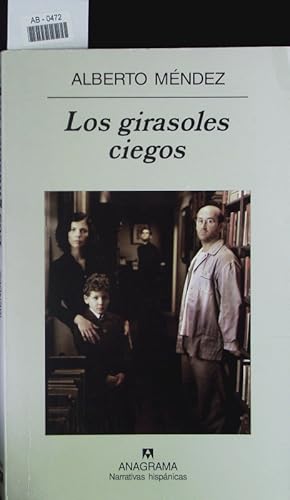 Imagen del vendedor de Los girasoles ciegos. a la venta por Antiquariat Bookfarm