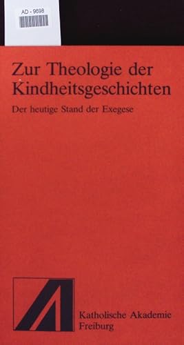 Bild des Verkufers fr Zur Theologie der Kindheitsgeschichten. zum Verkauf von Antiquariat Bookfarm