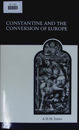 Bild des Verkufers fr Constantine and the conversion of Europe. zum Verkauf von Antiquariat Bookfarm