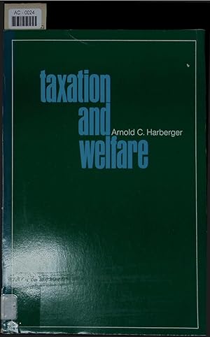 Seller image for Taxation and Welfare. AC-0024 for sale by Antiquariat Bookfarm