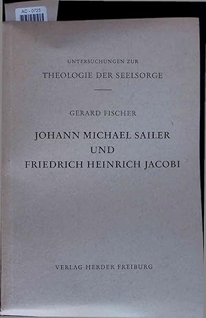 Bild des Verkufers fr Johann Michael Sailer und Friedrich Heinrich Jacobi. AC-0725 zum Verkauf von Antiquariat Bookfarm