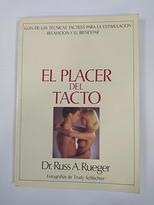 Seller image for EL PLACER DEL TACTO. for sale by TraperaDeKlaus