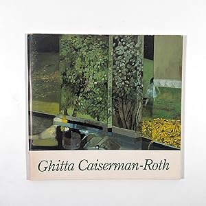Ghitta Caiserman-Roth: A Retrospective View 1947-1980 / Un Apercu Retrospectif 1947-1980