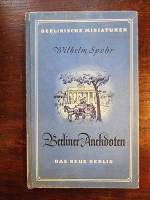 Seller image for Berliner Ankedoten. Berlinische Miniaturen herausgegeben von Christian Uhl for sale by Rudi Euchler Buchhandlung & Antiquariat