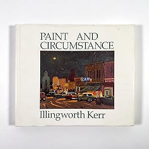 Paint and Circumstance: Illingworth Kerr